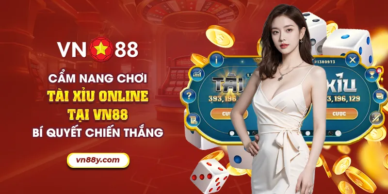 Cẩm nang chơi tài xỉu online tại VN88: Bí quyết chiến thắng 1 41 cam nang choi tai xiu online tai vn88 bi quyet chien thang 12 11zon