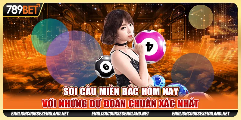 Soi cầu miền Bắc hôm nay với những dự đoán chuẩn xác nhất 1 Soi cầu miền Bắc hôm nay với những dự đoán chuẩn xác nhất