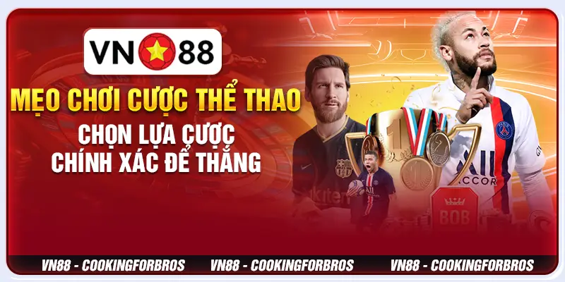 Mẹo chơi cược thể thao: Chọn lựa cược chính xác để thắng 4 Mẹo chơi cược thể thao: Chọn lựa cược chính xác để thắng